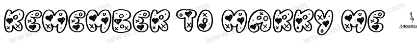 Remember to marry me字体转换